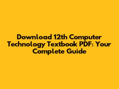 Download 12th Computer Technology Textbook PDF: Your Complete Guide