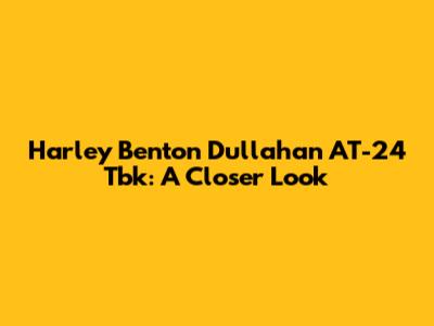 Harley Benton Dullahan AT-24 Tbk: A Closer Look